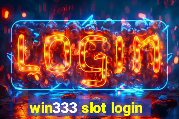 win333 slot login